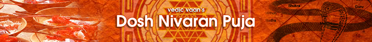 Dosh Nivaran Pujas Dosh Nivaran Pujas