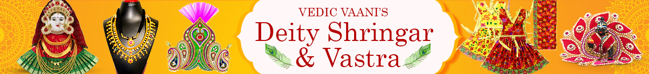 Deity Shringar & Vastra Deity Shringar & Vastra